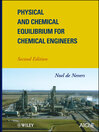 Physical and Chemical Equilibrium for Chemical Engineers  2 by Noel de Nevers eBook